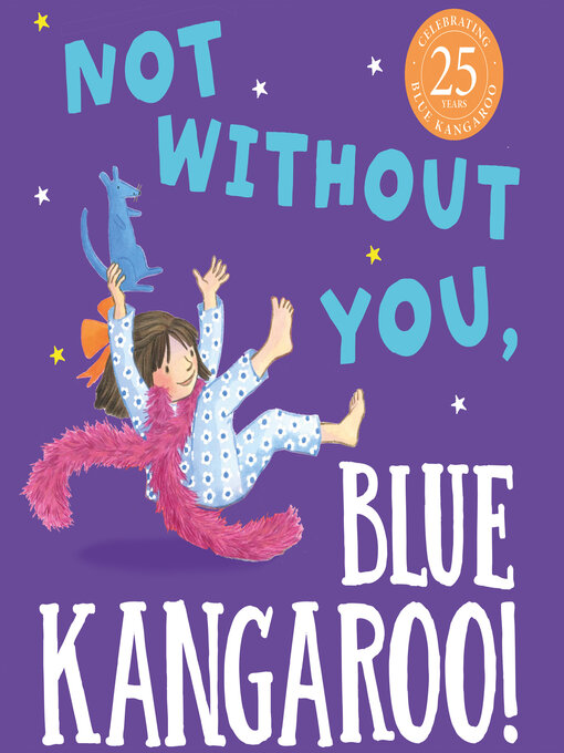 Title details for Not Without You, Blue Kangaroo by Emma Chichester Clark - Available